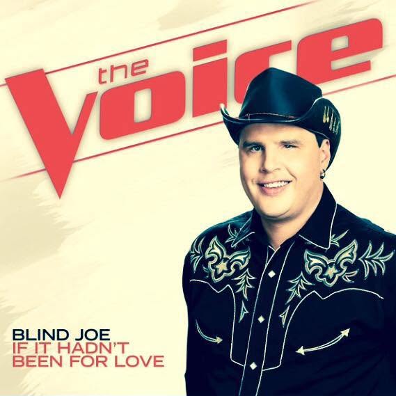 Blind Joe's official card from The Voice, showing him smiling in a black cowboy hat and black western shirt with green embroidery, with The Voice logo and the words Blind Joe, If It Hadn't Been for Love.